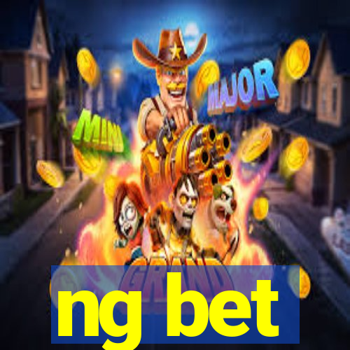 ng bet